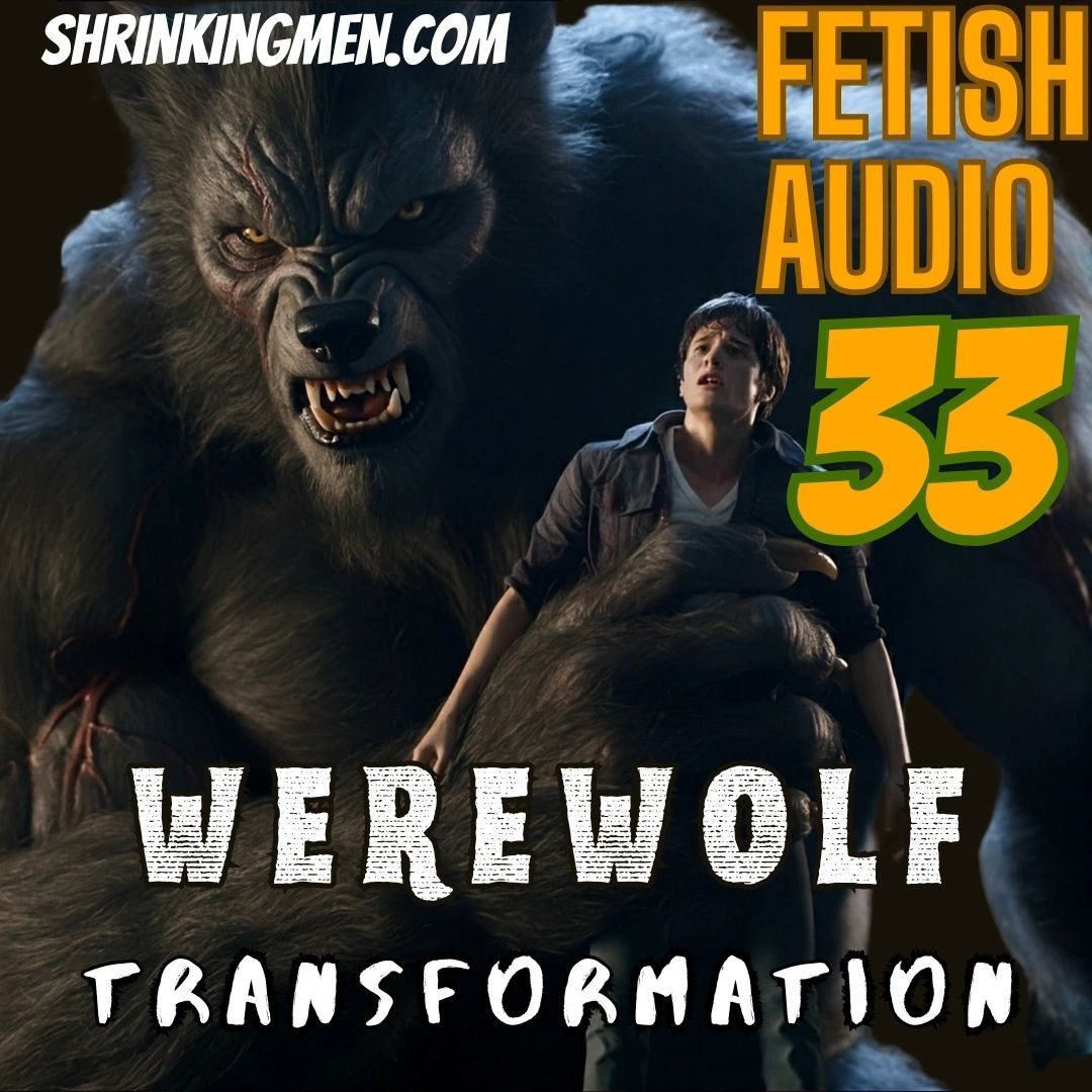 Cover of Fetish Audio 33: Werewolf Transformation, a werewolf looming over a frightened man