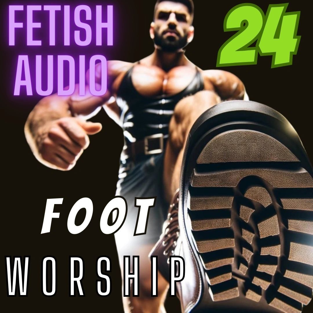Cover of Fetish Audio 24: Foot Worship, a muscular man in a leather harness raising his boot sole