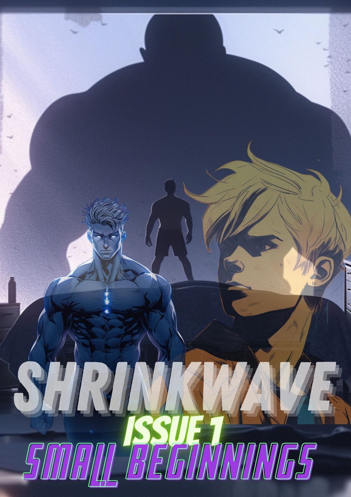 Cover of Shrinkwave Issue 1: Small Beginnings, a blond man, a hero and a giant silhouette