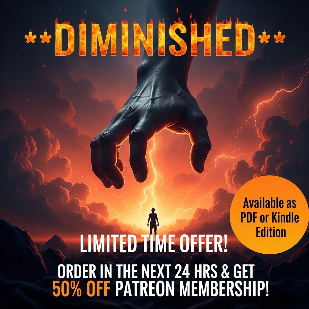 Diminished advert, a giant hand reaching for a tiny man under a fiery sky, with a Patreon offer
