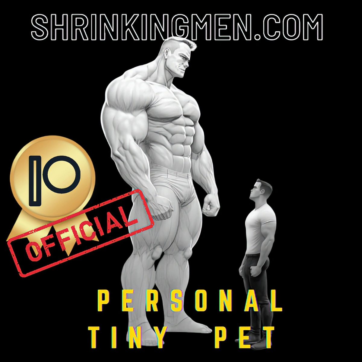 Personal Tiny Pet poster, a giant white muscular figure in briefs towering over a smaller man