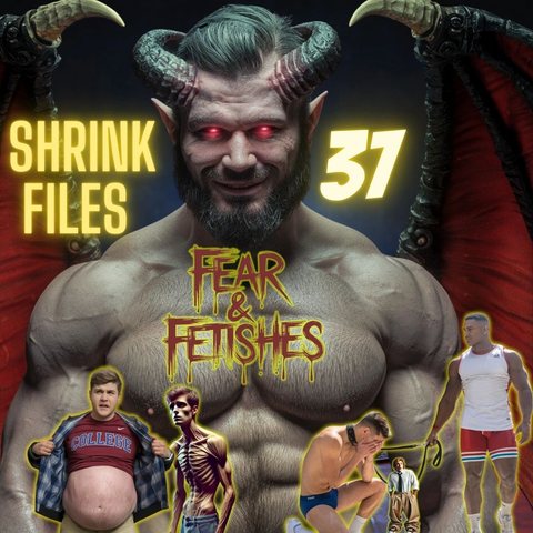 Shrink Files Issue 37: Fear & Fetishes cover